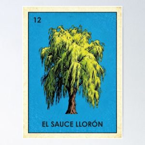 poster sauce lloron weeping willow loteria mexicana